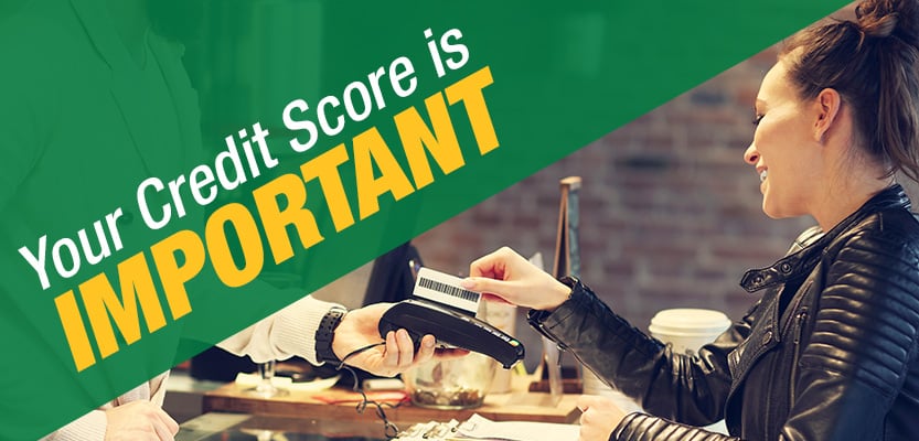 Why Your Credit Score is So Important