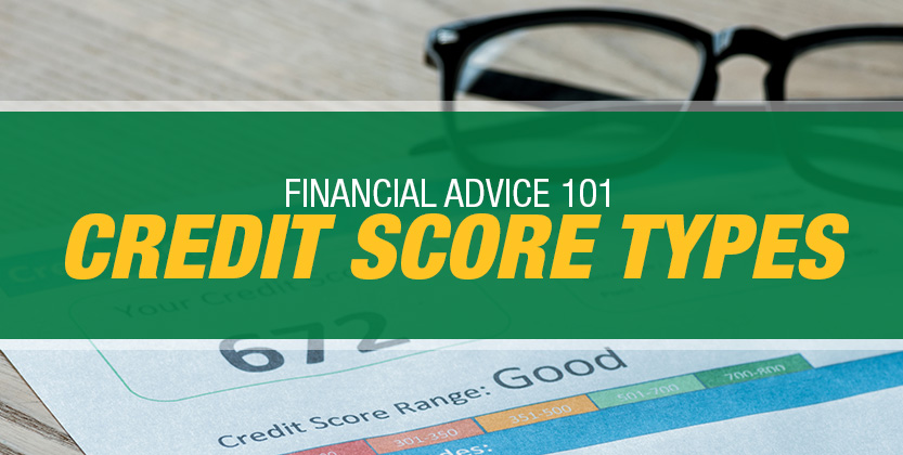 Credit Score Types Everyone Should Know and Why They Matter